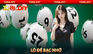 Lô đề bạc nhớ
