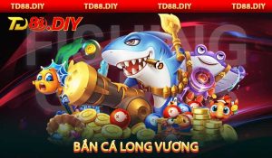 Bắn Cá Long Vương